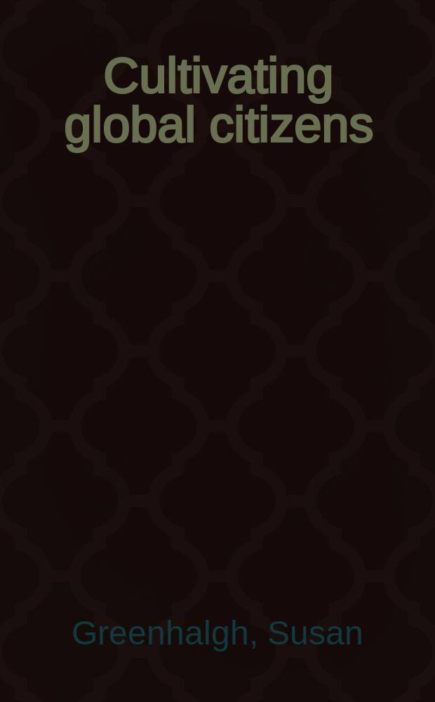Cultivating global citizens : population in the rise of China = Глобальное культивирование граждан : Рост популяции в Китае