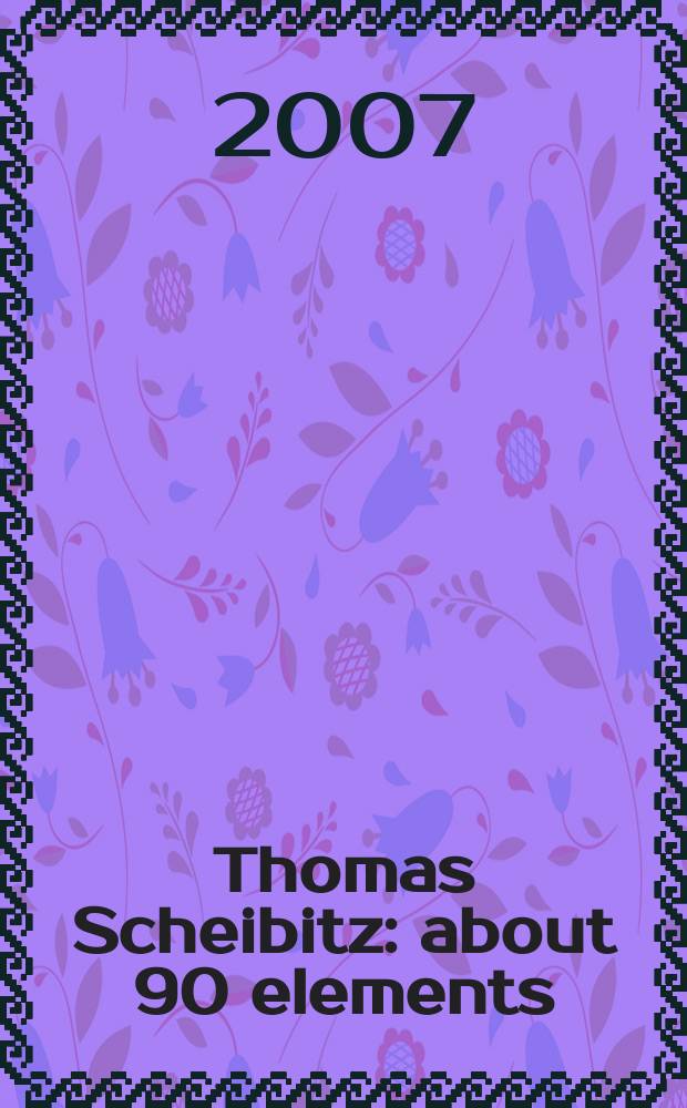 Thomas Scheibitz : about 90 elements/Tod im Dschungel : on the occasion of the Exhibition, Irish museum of modern art, Dublin, 14 November 2007 -27 January 2008, Camden arts centre, London, 22 February - 20 April 2008 = Томас Шейбиц