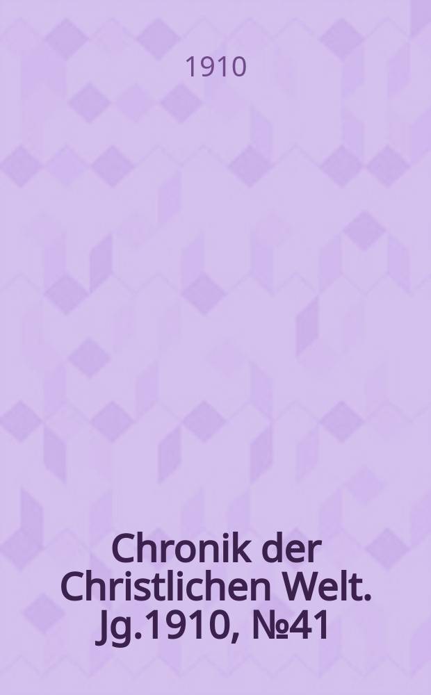 Chronik der Christlichen Welt. Jg.1910, № 41