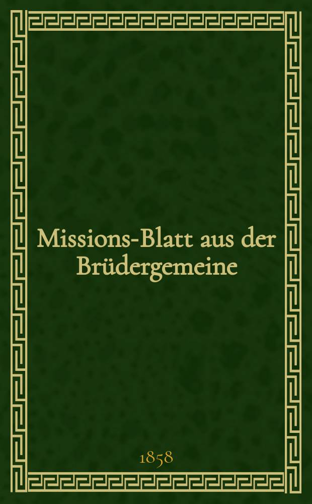 Missions-Blatt aus der Brüdergemeine = Журнал миссий братского общества