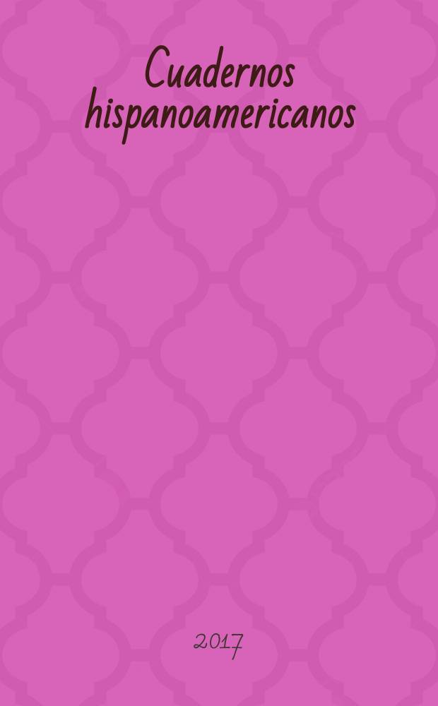 Cuadernos hispanoamericanos : Revista mensual de cultura hispánica. 2017, № 802