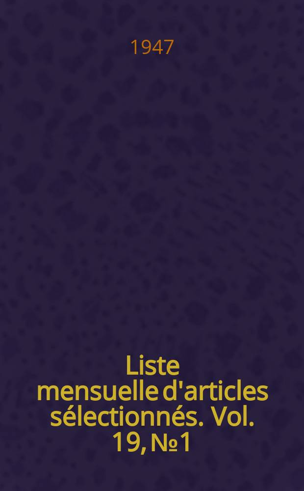 Liste mensuelle d'articles sélectionnés. Vol. 19, № 1/3