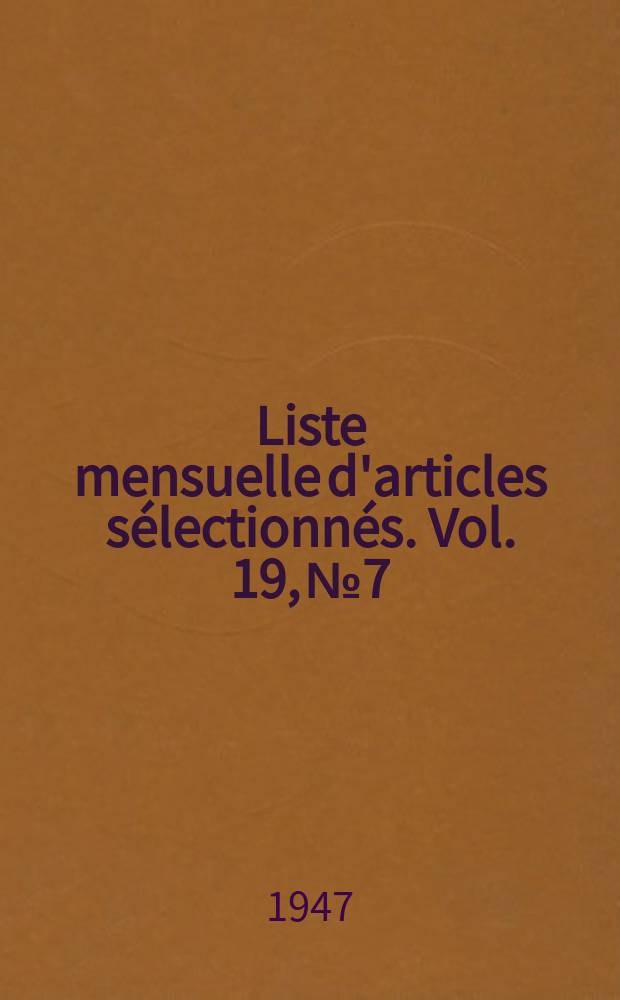 Liste mensuelle d'articles sélectionnés. Vol. 19, № 7/9