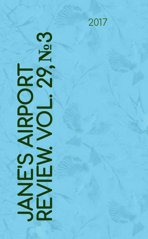 Jane's airport review. Vol. 29, № 3