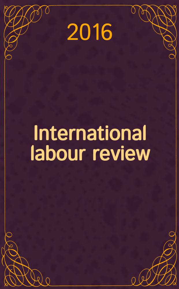 International labour review : Pub. monthly by the International labour office. Vol. 155, № 4