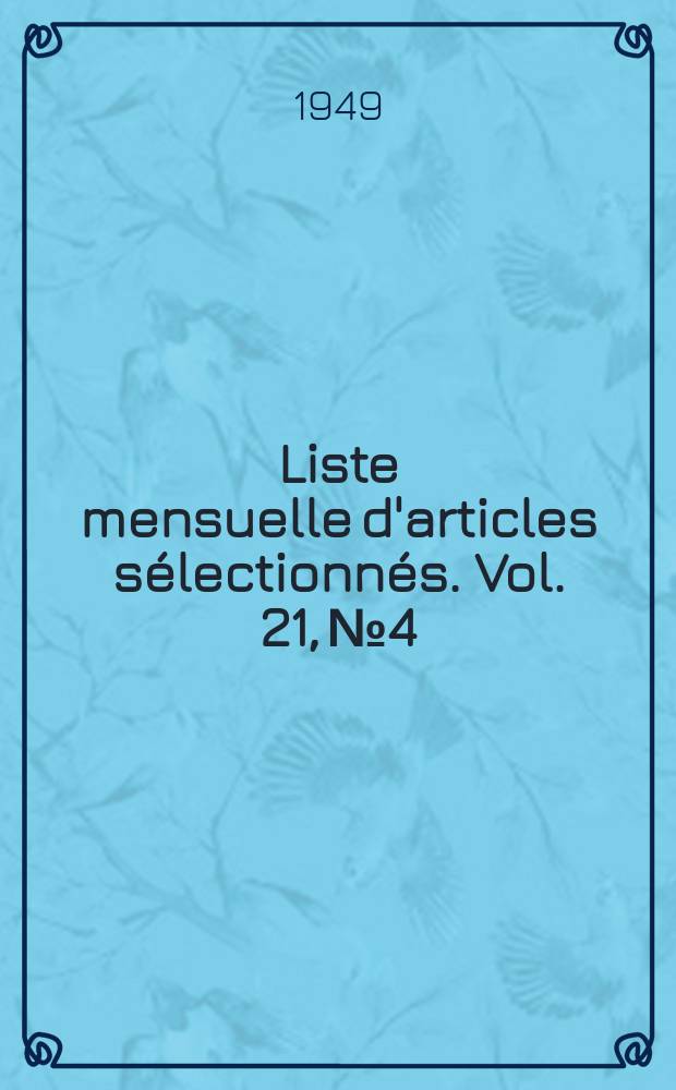Liste mensuelle d'articles sélectionnés. Vol. 21, № 4/5