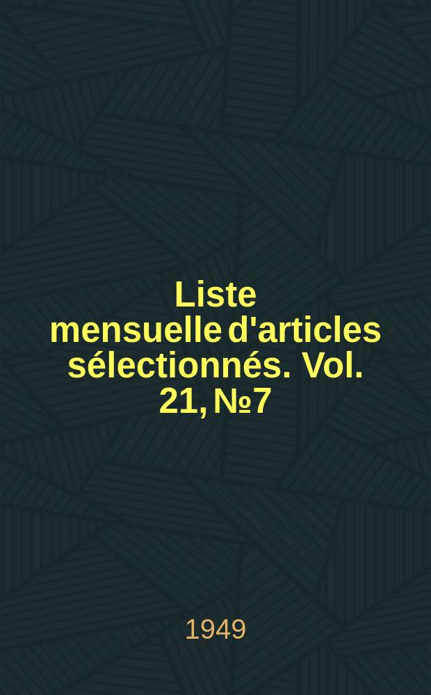 Liste mensuelle d'articles sélectionnés. Vol. 21, № 7/8