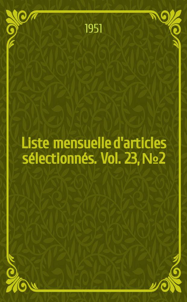 Liste mensuelle d'articles sélectionnés. Vol. 23, № 2/3