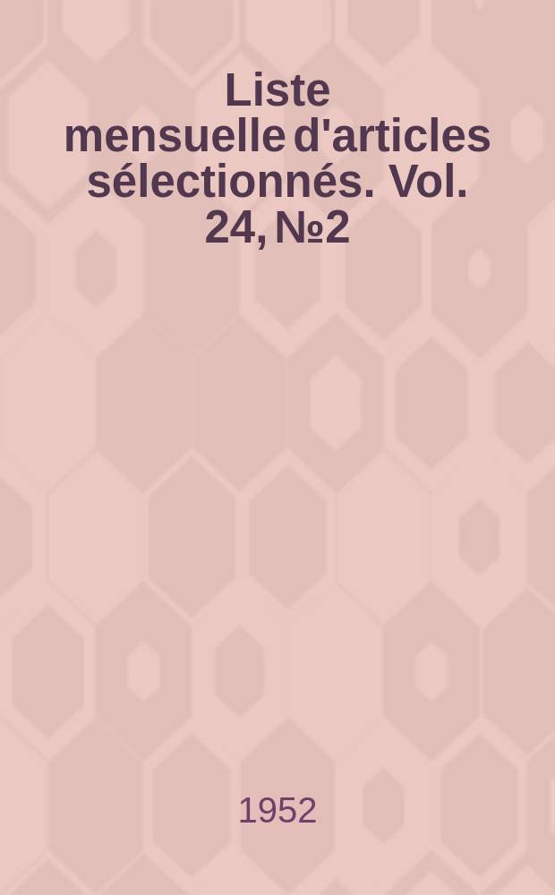 Liste mensuelle d'articles sélectionnés. Vol. 24, № 2