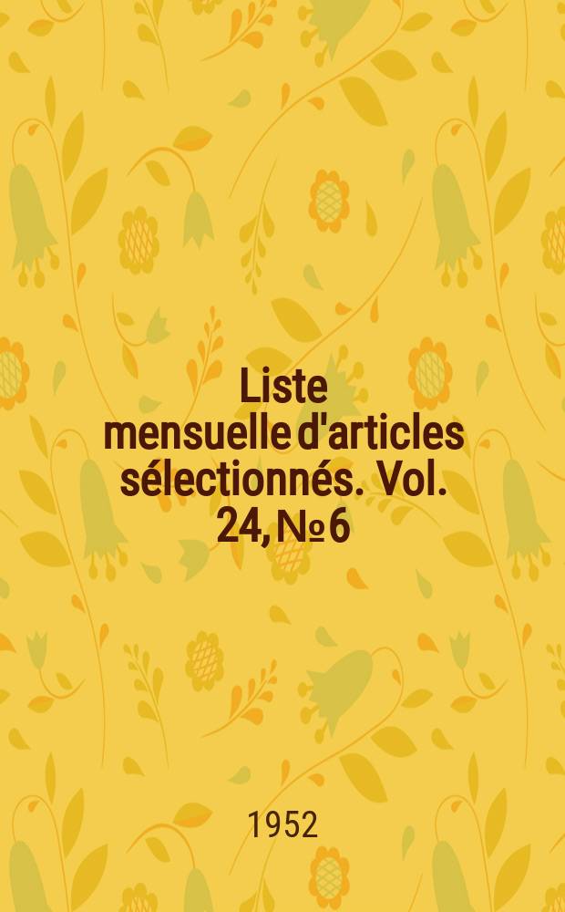 Liste mensuelle d'articles sélectionnés. Vol. 24, № 6
