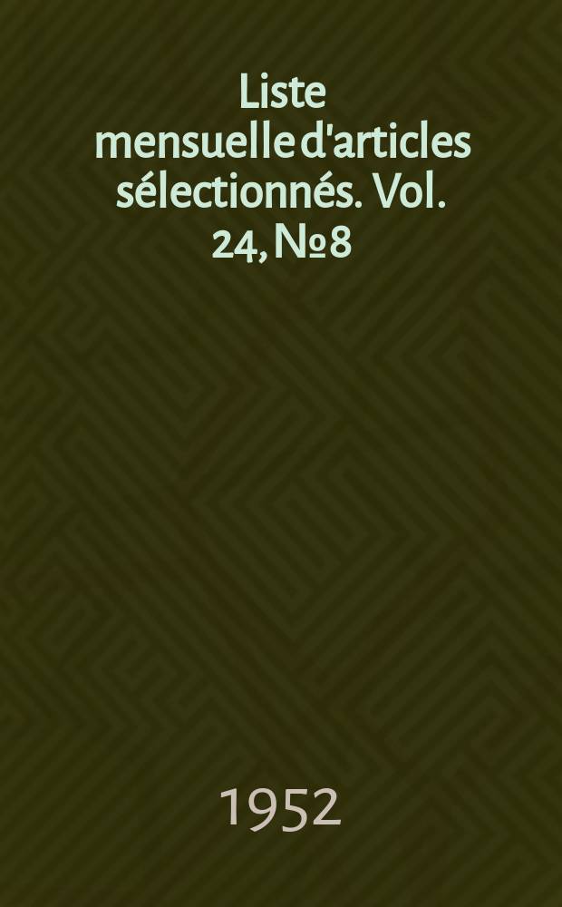 Liste mensuelle d'articles sélectionnés. Vol. 24, № 8/9