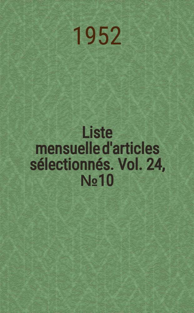Liste mensuelle d'articles sélectionnés. Vol. 24, № 10/11
