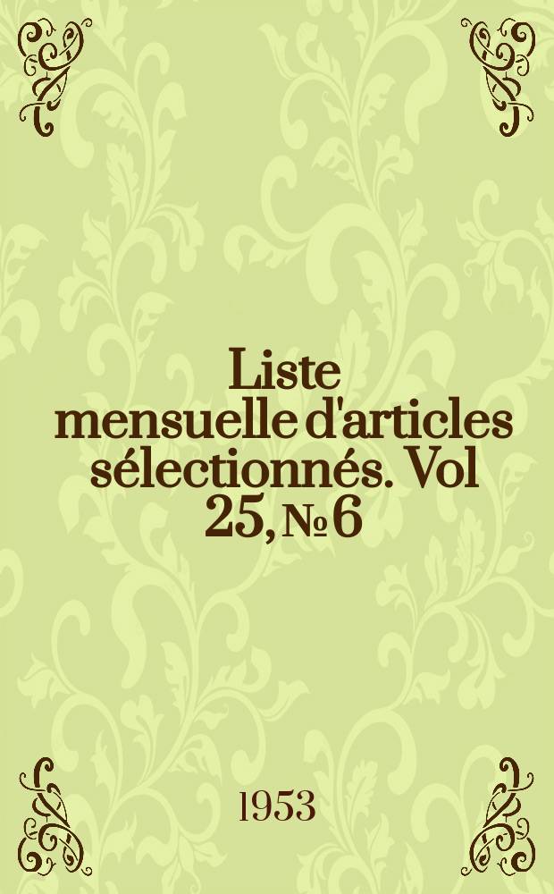 Liste mensuelle d'articles sélectionnés. Vol 25, № 6