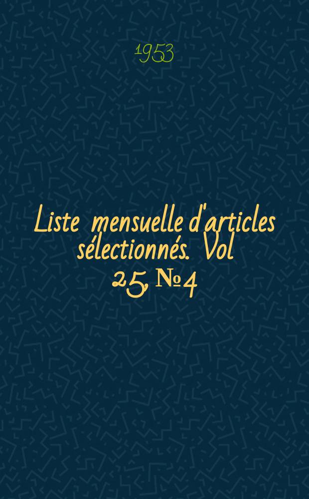 Liste mensuelle d'articles sélectionnés. Vol 25, № 4/5