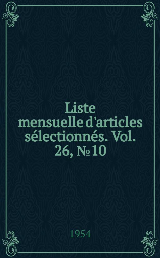 Liste mensuelle d'articles sélectionnés. Vol. 26, № 10/11