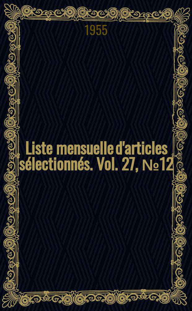 Liste mensuelle d'articles sélectionnés. Vol. 27, № 12