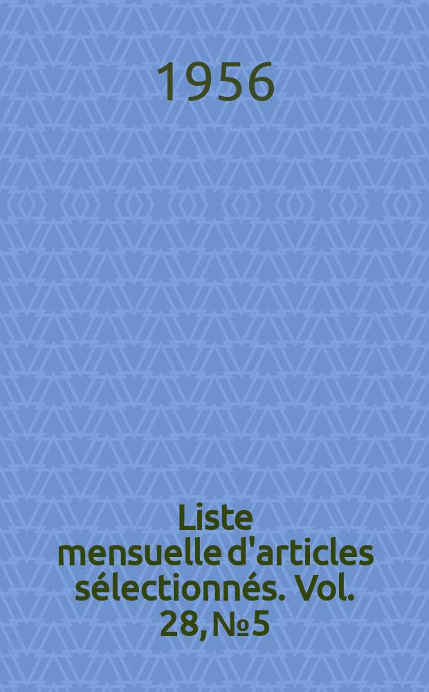 Liste mensuelle d'articles sélectionnés. Vol. 28, № 5