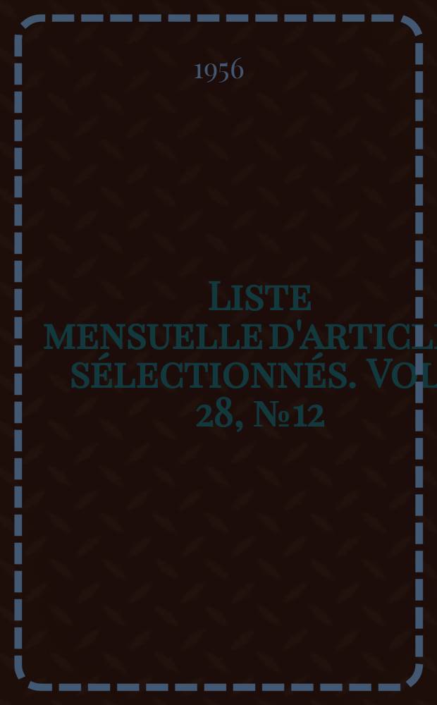 Liste mensuelle d'articles sélectionnés. Vol. 28, № 12