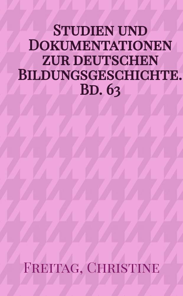 Studien und Dokumentationen zur deutschen Bildungsgeschichte. Bd. 63 : Schule und Bildungshilfe in den Konzeptionen katholischer Missionsgesellschaften = Школа и поддержка образования в концепции католических миссионерских обществ