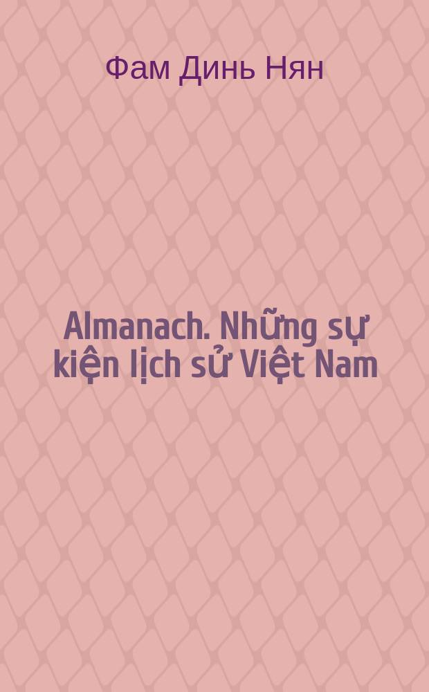 Almanach. Những sự kiện lịch sử Việt Nam = Альманах по истории Вьетнама
