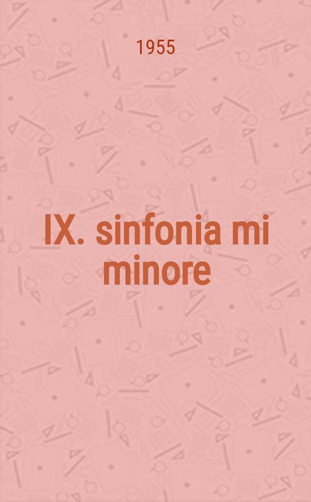 IX. sinfonia mi minore = Aus der Neuen Welt = From the New World = Du Nouveau Monde : Z Nového Světa : op. 95