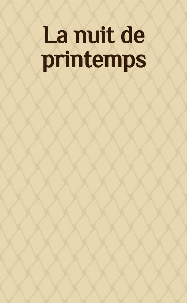 La nuit de printemps = (Fr&uuml;hlingsnacht) par R. Schumann : piano с надпис. текстом