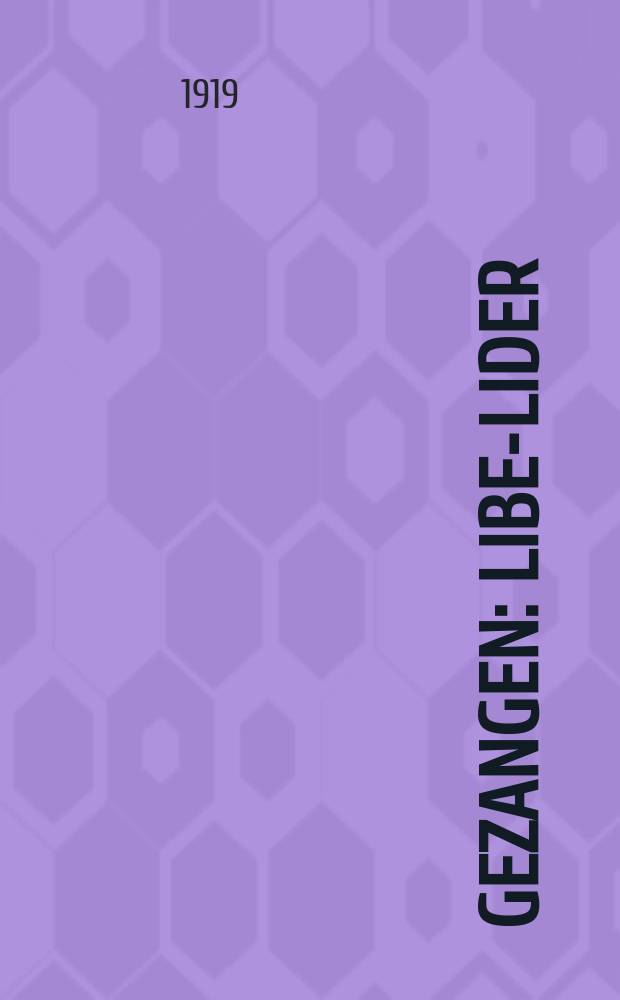 Gezangen : Libe-Lider : ליבּע-לידער = Напевы