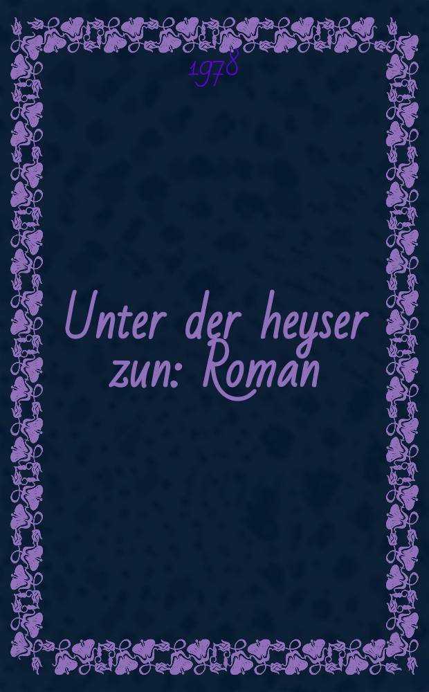 Unter der heyser zun : Roman : ראָמאן = Под жарким солнцем