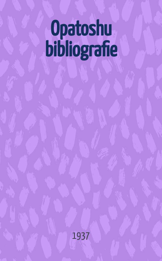 Opatoshu bibliografie = Библиография Опатошу