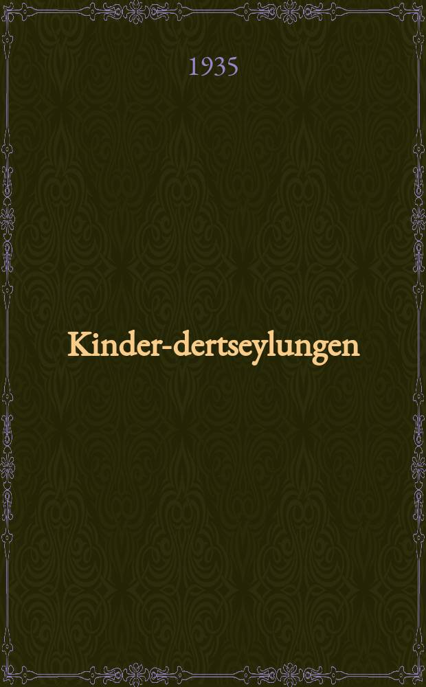 Kinder-dertseylungen = Детские рассказы