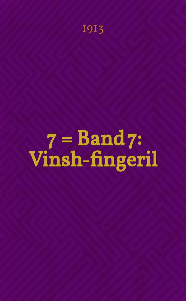 באנד 7 = Band 7 : Vinsh-fingeril : ווינש-פינגעריל = Волшебное кольцо