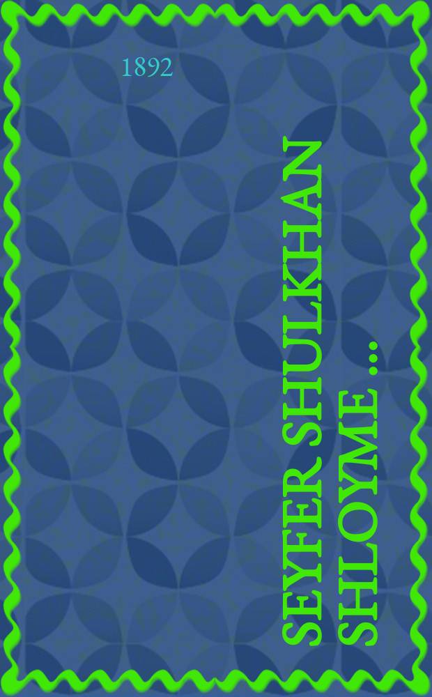 Seyfer Shulkhan Shloyme [...] = Книга Стол Соломона [...]