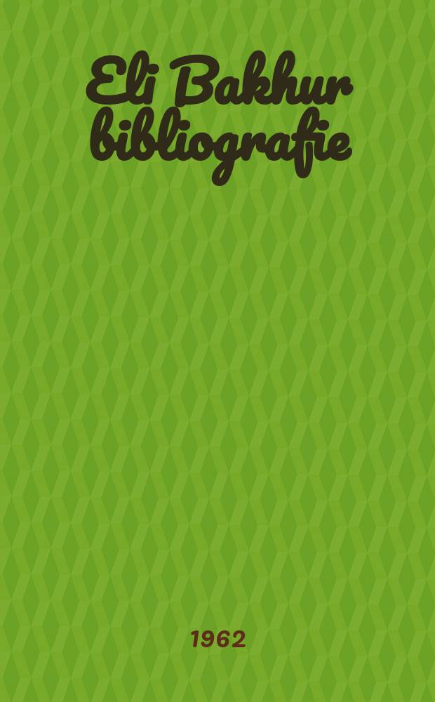 Eli Bakhur bibliografie : Separater-opdruk fun Eli Bakhur / Bove-bukh 8-ter band Musterverk fun der yidisher literatur : סעפאראטער אָפדרוק פון אליה בחור / בבא-בוך 8טער באנד מוסטערווערק פון דער יידישער ליטעראטור = Библиография Эли Бахура