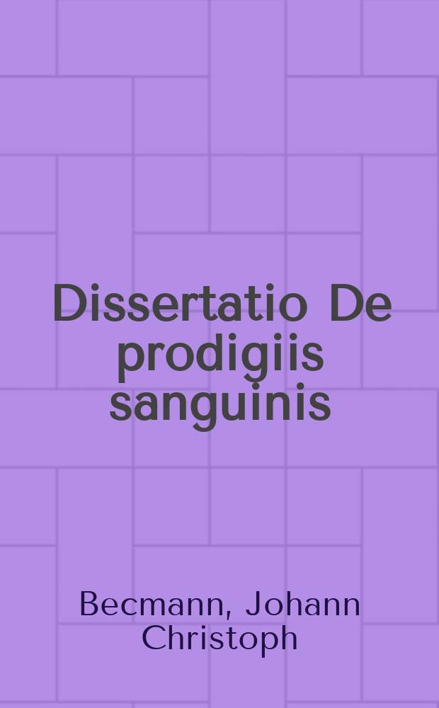 ... Dissertatio De prodigiis sanguinis