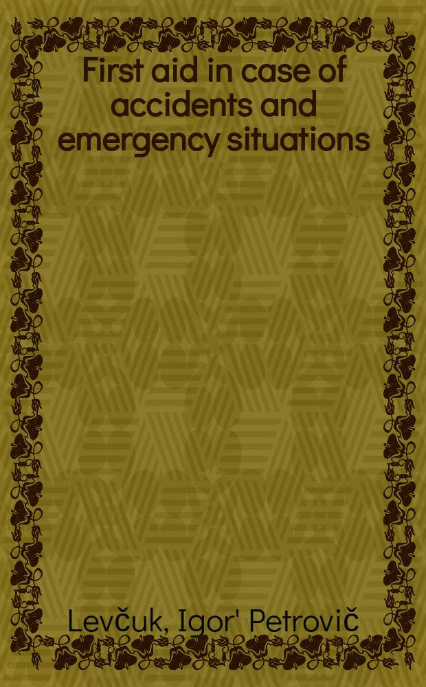 First aid in case of accidents and emergency situations : course book