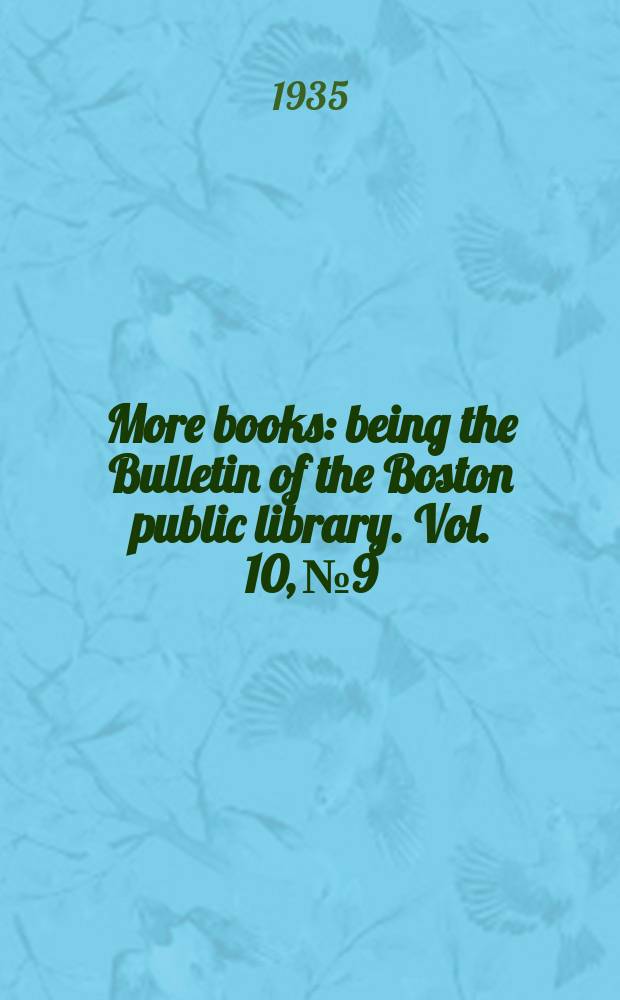 More books : being the Bulletin of the Boston public library. Vol. 10, № 9