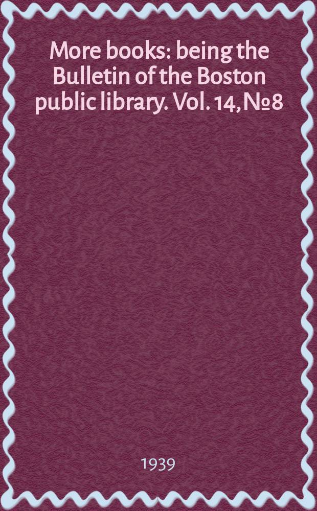 More books : being the Bulletin of the Boston public library. Vol. 14, № 8