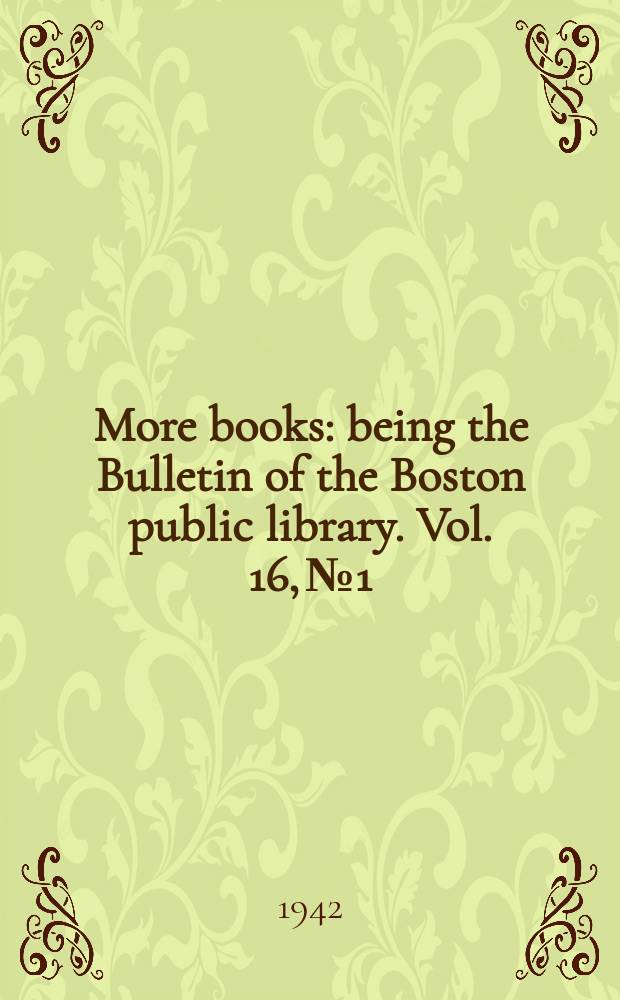 More books : being the Bulletin of the Boston public library. Vol. 16, № 1