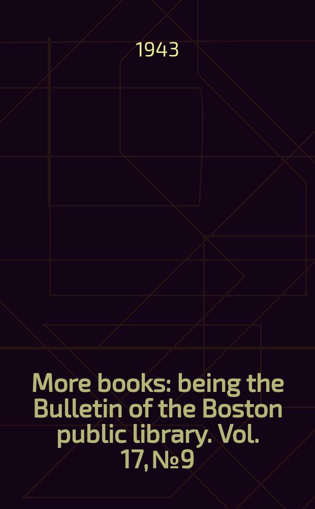 More books : being the Bulletin of the Boston public library. Vol. 17, № 9