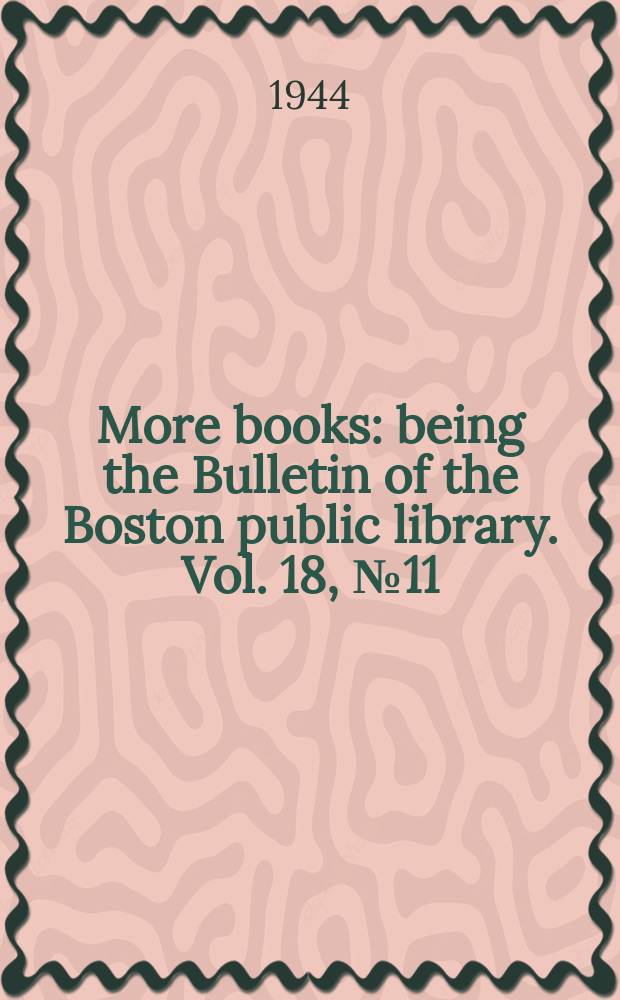 More books : being the Bulletin of the Boston public library. Vol. 18, № 11