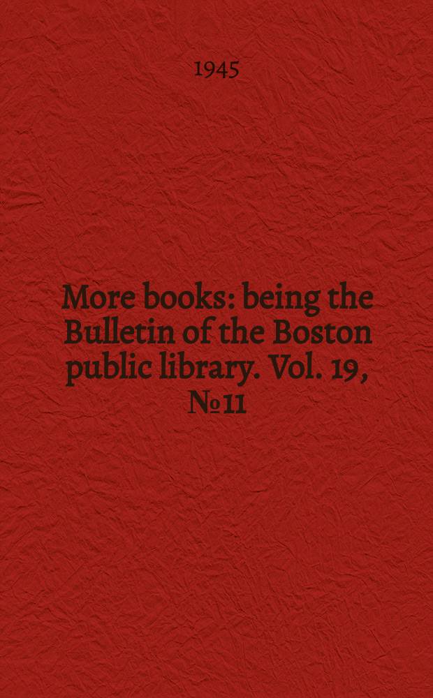 More books : being the Bulletin of the Boston public library. Vol. 19, № 11