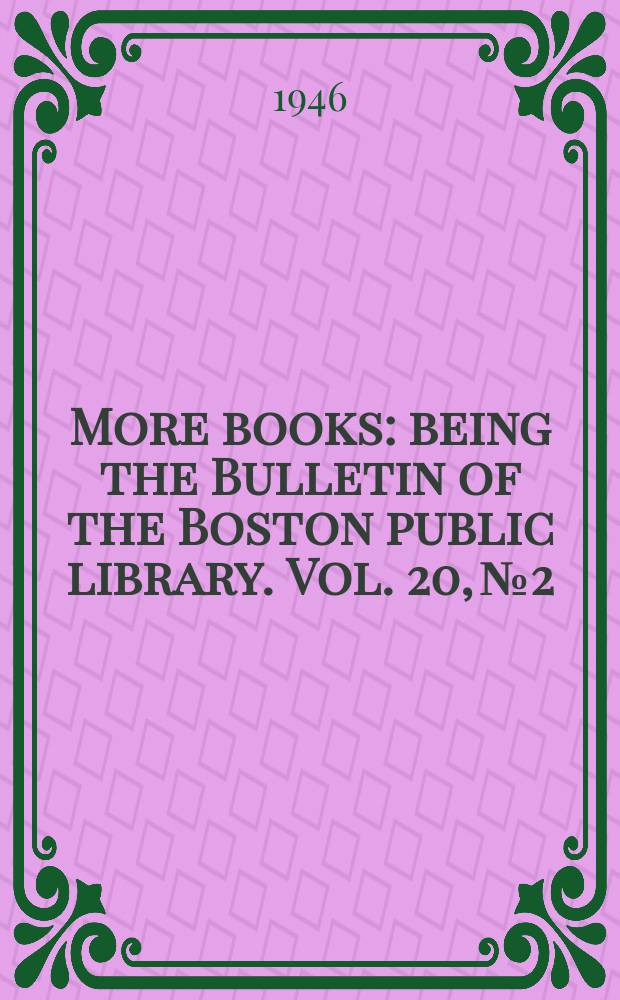More books : being the Bulletin of the Boston public library. Vol. 20, № 2