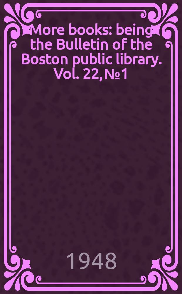 More books : being the Bulletin of the Boston public library. Vol. 22, № 1