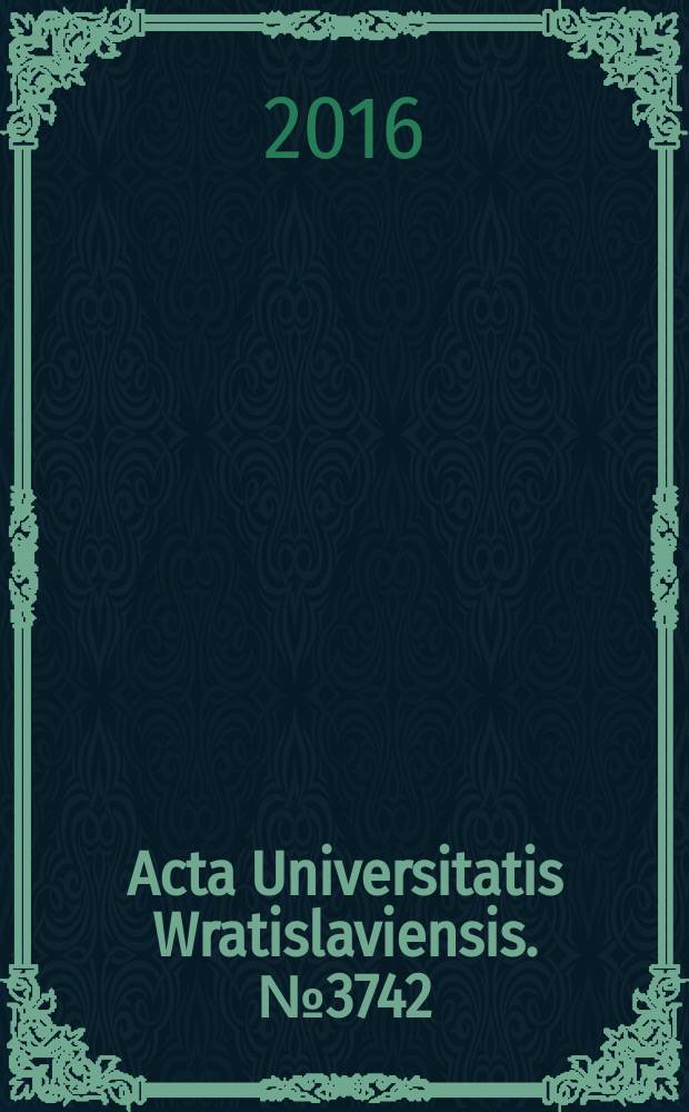 Acta Universitatis Wratislaviensis. № 3742