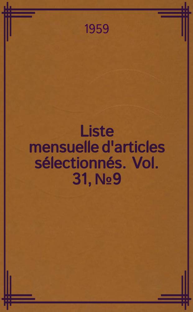 Liste mensuelle d'articles sélectionnés. Vol. 31, № 9/10