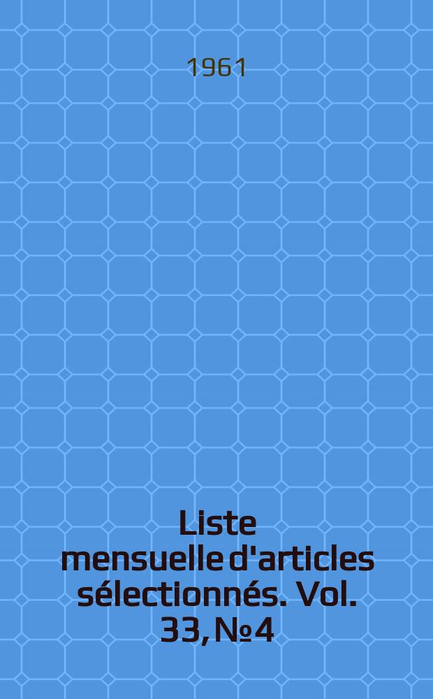Liste mensuelle d'articles sélectionnés. Vol. 33, № 4/5