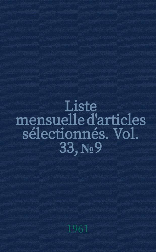 Liste mensuelle d'articles sélectionnés. Vol. 33, № 9/10