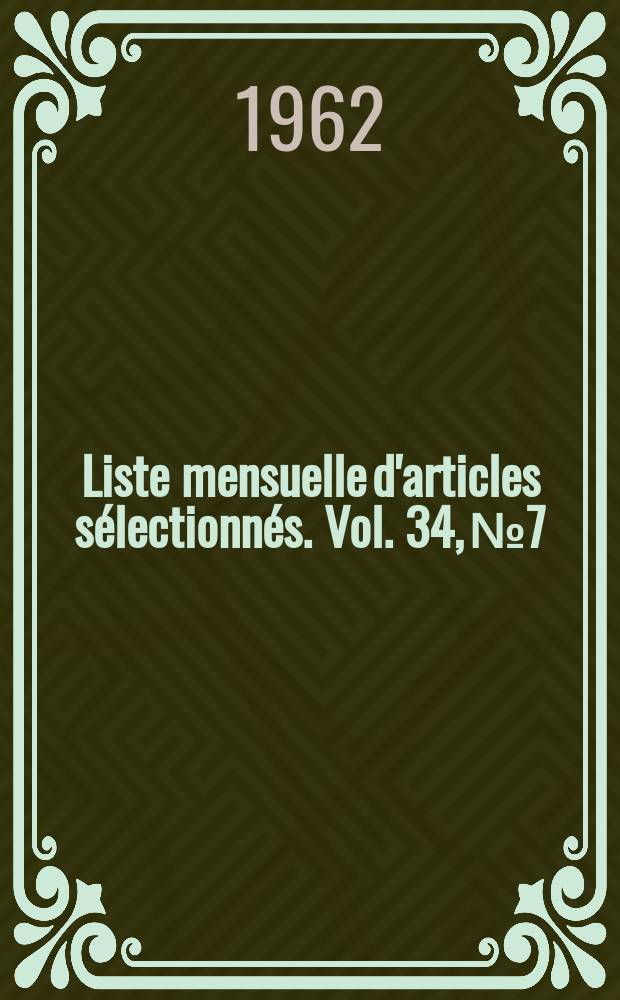 Liste mensuelle d'articles sélectionnés. Vol. 34, № 7