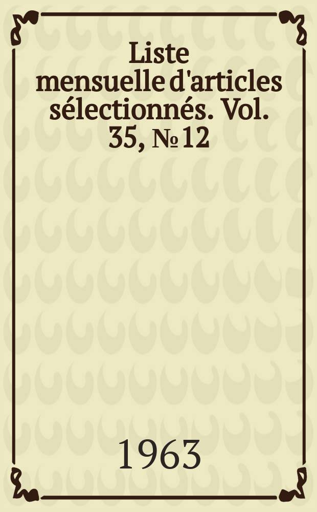 Liste mensuelle d'articles sélectionnés. Vol. 35, № 12