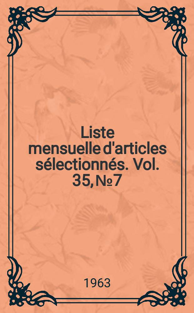 Liste mensuelle d'articles sélectionnés. Vol. 35, № 7/8